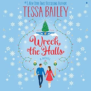 Wreck the Halls Audiolibro Por Tessa Bailey arte de portada