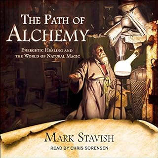The Path of Alchemy Audiobook By Mark Stavish cover art