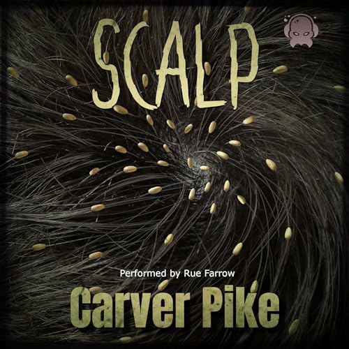 Scalp Audiolibro Por Carver Pike arte de portada