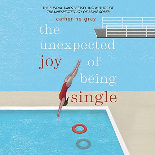 Page de couverture de The Unexpected Joy of Being Single