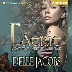 Faerie Audiobook By Delle Jacobs cover art