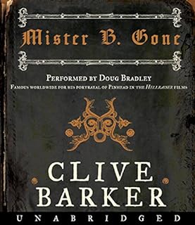 Mister B. Gone Audiobook By Clive Barker cover art