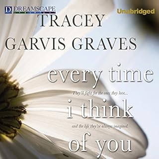 Every Time I Think of You Audiobook By Tracey Garvis Graves cover art
