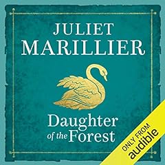 Daughter of the Forest Audiobook By Juliet Marillier cover art