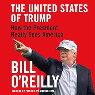 The United States of Trump Audiolibro Por Bill O'Reilly arte de portada