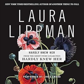 Hardly Knew Her Audiobook By Laura Lippman cover art