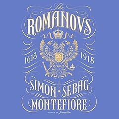 The Romanovs Audiolibro Por Simon Sebag Montefiore arte de portada