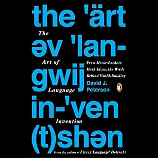 The Art of Language Invention Audiolibro Por David J. Peterson arte de portada