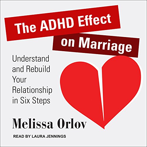 The ADHD Effect on Marriage Audiobook By Melissa Orlov cover art