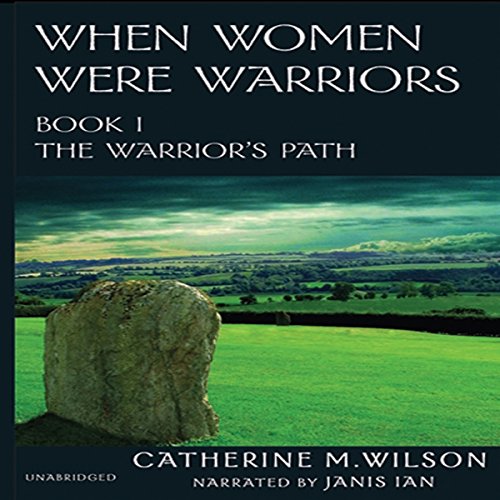 Couverture de When Women Were Warriors Book I