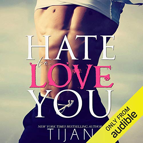 Hate to Love You Audiolibro Por Tijan arte de portada