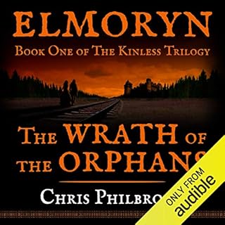 The Wrath of the Orphans Audiobook By Chris Philbrook cover art