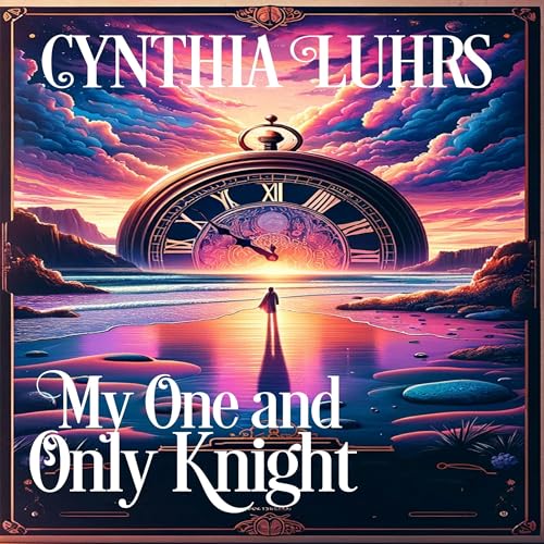 My One and Only Knight Audiolibro Por Cynthia Luhrs arte de portada