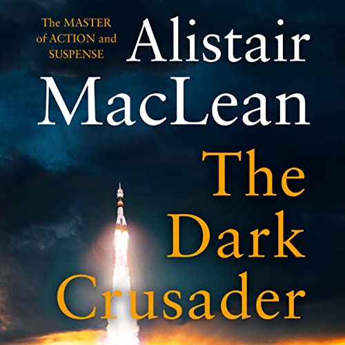 The Dark Crusader Audiolibro Por Alistair MacLean arte de portada