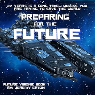 Preparing for the Future Audiobook By Jeremy Eaton cover art