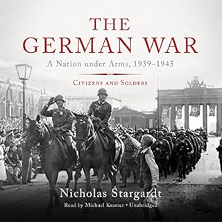 The German War Audiolibro Por Nicholas Stargardt arte de portada