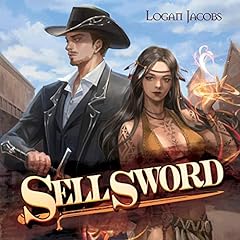 Sellsword Audiobook By Logan Jacobs cover art