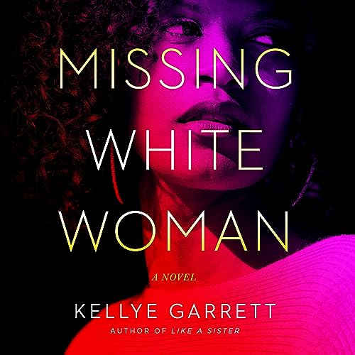 Missing White Woman Audiolibro Por Kellye Garrett arte de portada
