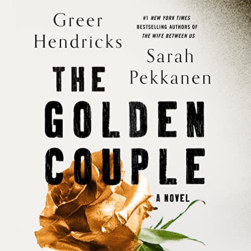 The Golden Couple Audiobook By Greer Hendricks, Sarah Pekkanen cover art