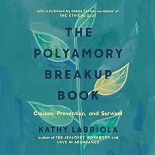 The Polyamory Breakup Book Audiobook By Kathy Labriola cover art
