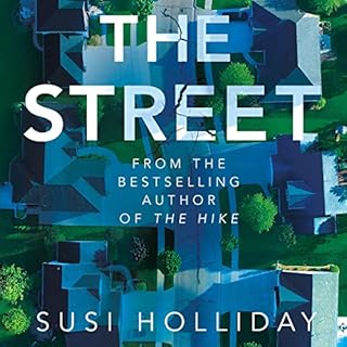 The Street Audiobook By Susi Holliday cover art