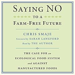 Saying No to a Farm-Free Future cover art