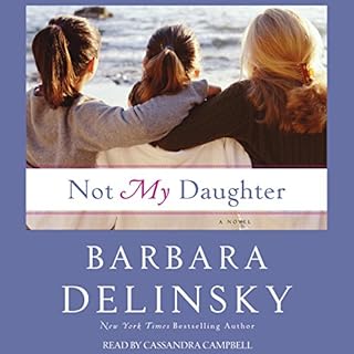 Not My Daughter Audiobook By Barbara Delinsky cover art