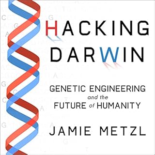 Hacking Darwin Audiolibro Por Jamie Metzl arte de portada