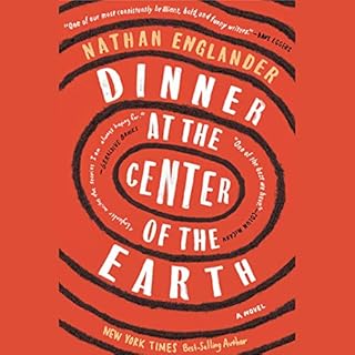Dinner at the Center of the Earth Audiolibro Por Nathan Englander arte de portada