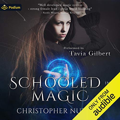 Schooled in Magic Audiobook By Christopher G. Nuttall cover art
