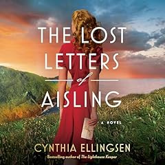 The Lost Letters of Aisling Audiolibro Por Cynthia Ellingsen arte de portada
