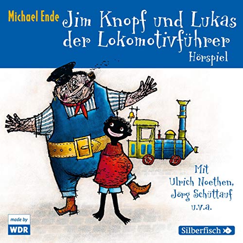 Jim Knopf und Lukas der Lokomotivf&uuml;hrer. Das WDR-H&ouml;rspiel Audiobook By Michael Ende cover art