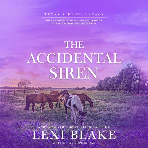 The Accidental Siren Audiobook By Lexi Blake, Sophie Oak cover art