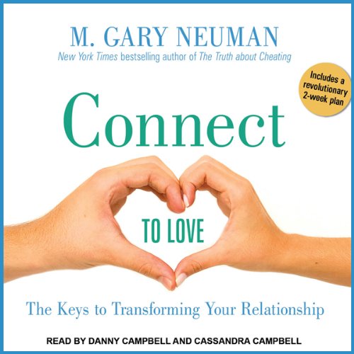 Connect to Love Audiobook By M. Gary Neuman cover art