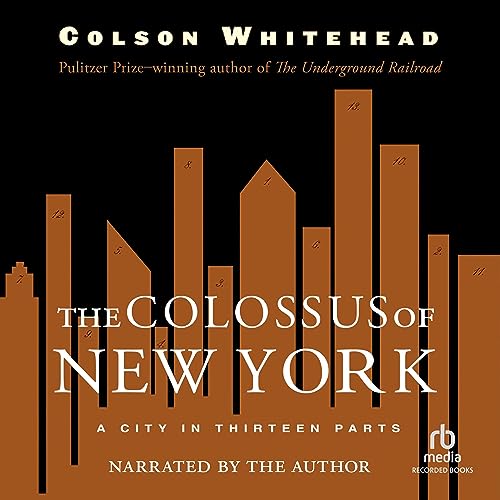 The Colossus of New York Audiolibro Por Colson Whitehead arte de portada