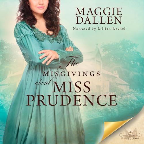 The Misgivings About Miss Prudence Audiobook By Maggie Dallen cover art