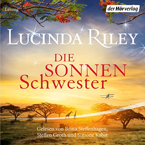 Die Sonnenschwester Audiolibro Por Lucinda Riley arte de portada