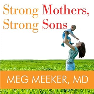 Strong Mothers, Strong Sons Audiolibro Por Meg Meeker arte de portada