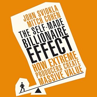 The Self-Made Billionaire Effect Audiobook By John Sviokla, Mitch Cohen cover art