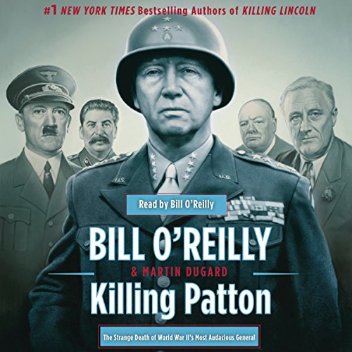 Killing Patton Audiobook By Bill O'Reilly, Martin Dugard cover art