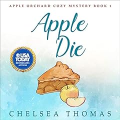 Apple Die Audiobook By Chelsea Thomas cover art