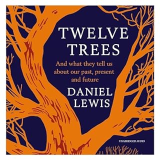 Twelve Trees Audiobook By Daniel Lewis cover art