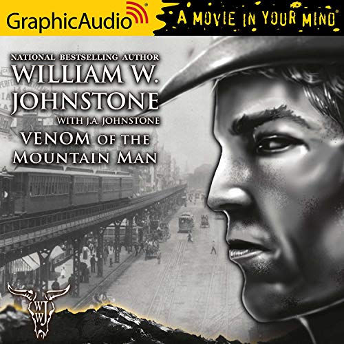 Venom of the Mountain Man [Dramatized Adaptation] Audiobook By William W. Johnstone, J. A. Johnstone cover art