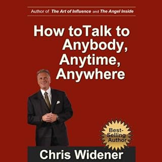 How to Talk to Anybody, Anytime, Anywhere Audiolibro Por Chris Widener arte de portada