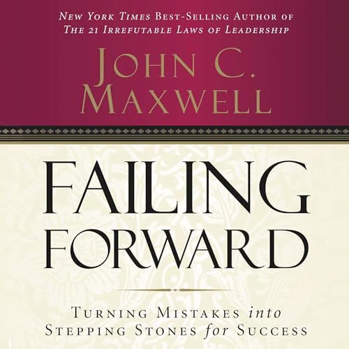 Failing Forward Audiobook By John C. Maxwell cover art