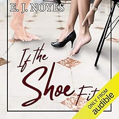 If the Shoe Fits Audiolibro Por E. J. Noyes arte de portada