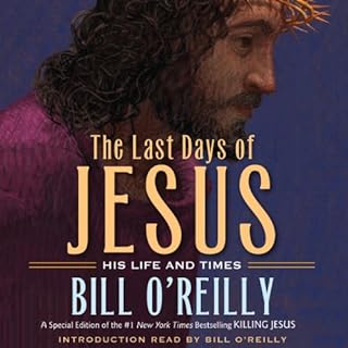 The Last Days of Jesus Audiolibro Por Bill O'Reilly arte de portada