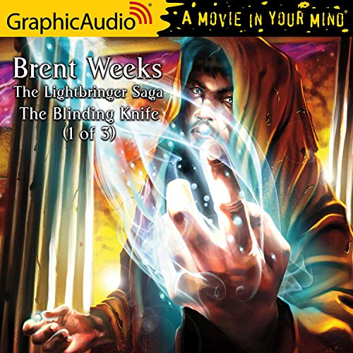 The Blinding Knife (1 of 3) [Dramatized Adaptation] Audiobook By Brent Weeks cover art