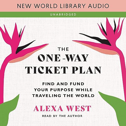 The One-Way Ticket Plan Audiobook By Alexa West cover art