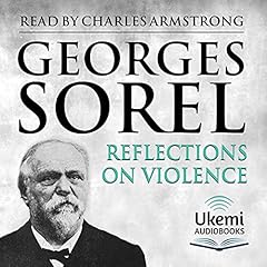 Reflections on Violence Audiolibro Por Georges Sorel, T E Hulme - translator arte de portada
